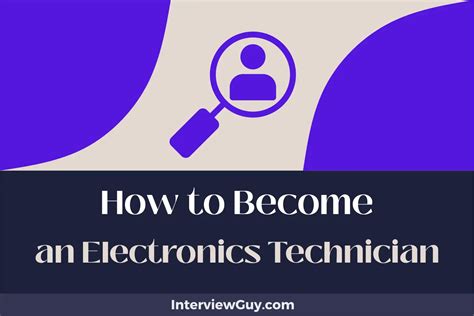 How to become an Electronics Technician .